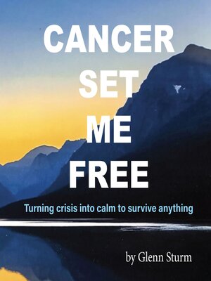 cover image of Cancer Set Me Free